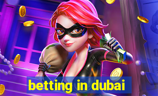 betting in dubai